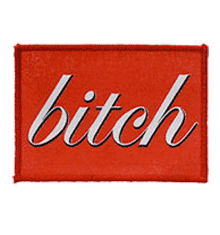 BITCH
